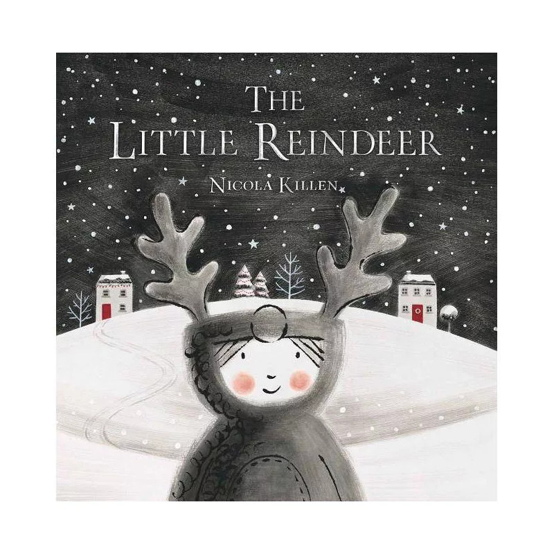 Little Reindeer -  by Nicola Killen (School And Library) | Target