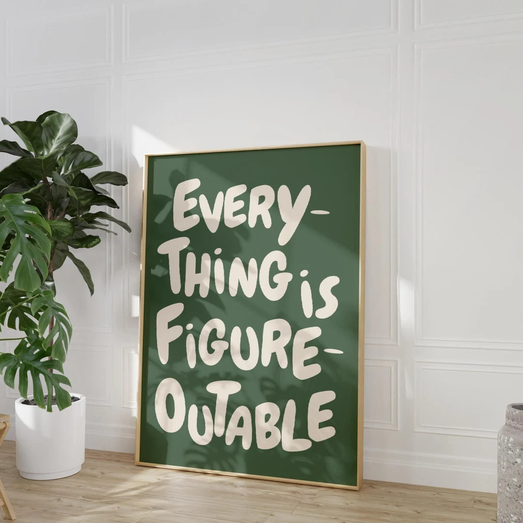 Everything is Figureoutable Print Uplifting Quote Inspirational Wall Art Sage Green Office Print ... | Etsy (US)