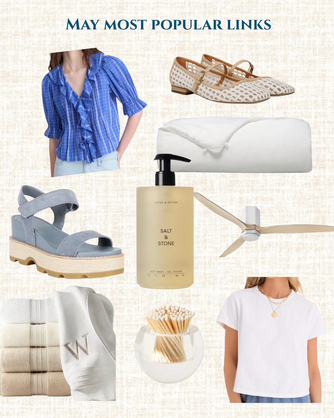 Caption:
May most popular links! 🤍 From summer-ready style to the ultimate home refreshes, these were your absolute favorites this month.
I’m completely obsessed with that blue ruffle top for weekend brunch, and if you haven’t tried Salt & Stone body wash yet… consider this your sign. It smells like a luxury spa day. 🛁✨
Which of these did you grab this month? 

 #LTKdayinmylife #LTKselfcare #LTKBeauty