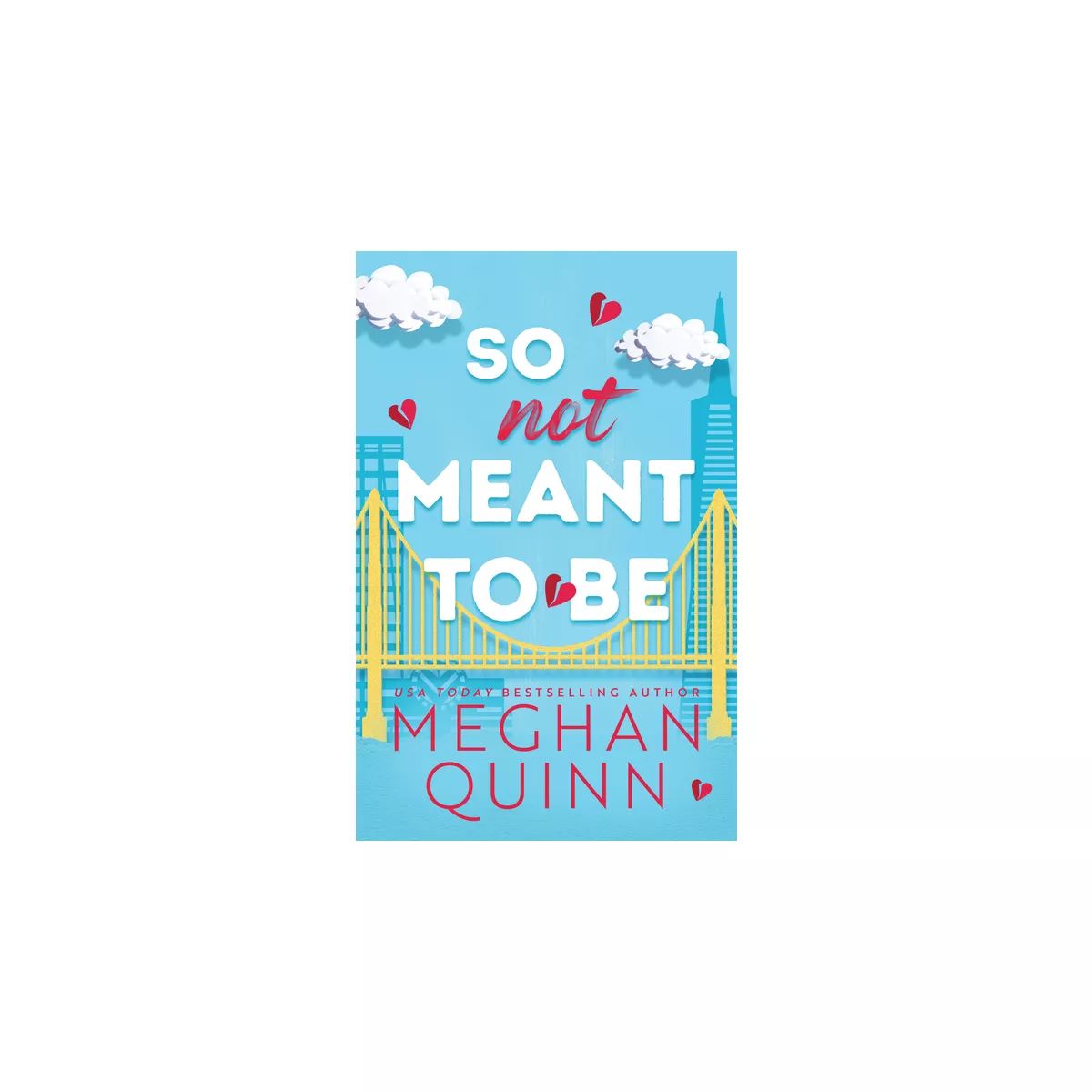 So Not Meant to Be - (Cane Brothers) by  Meghan Quinn (Paperback) | Target