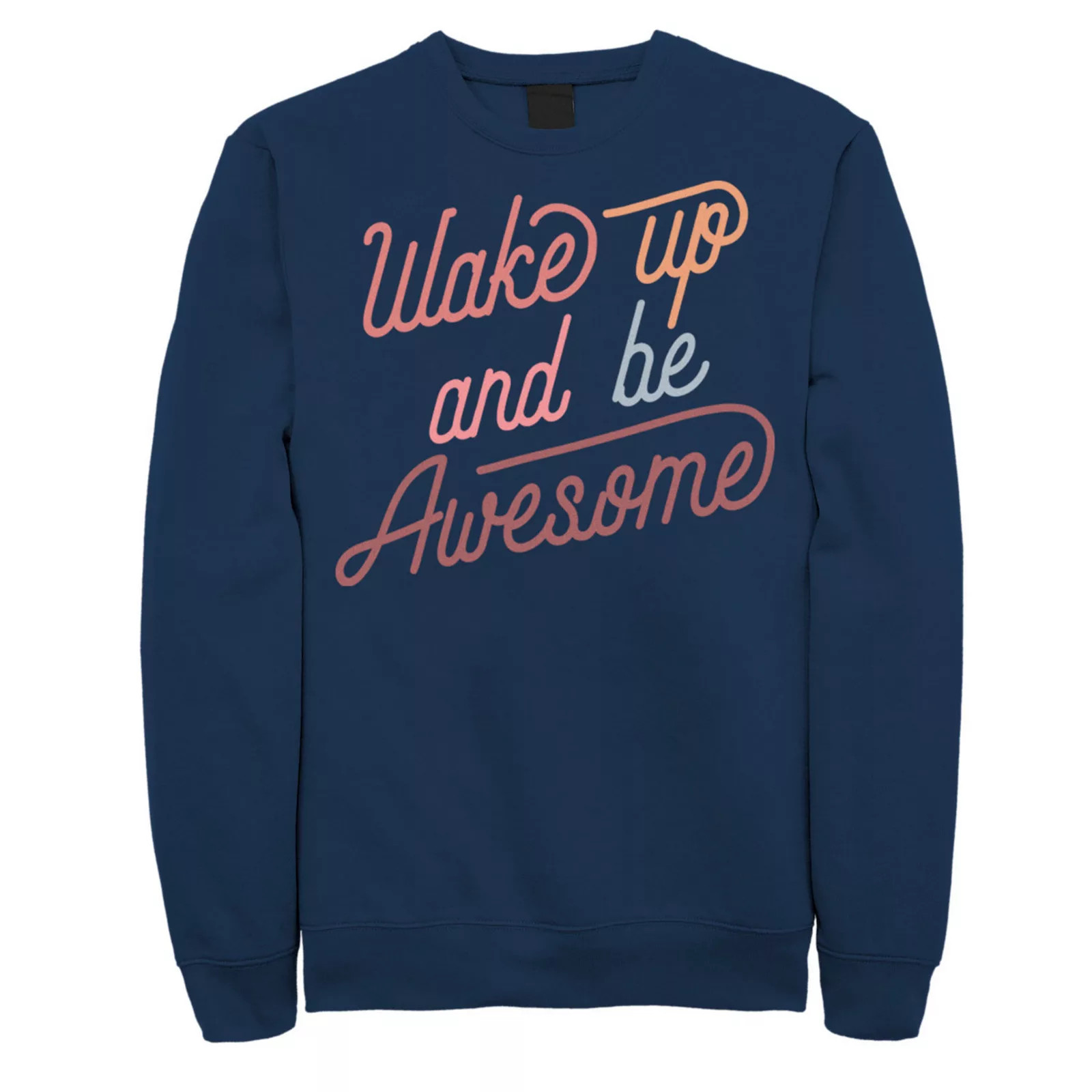 Men's Fifth Sun Wake Up And Be Awesome Text Sweatshirt, Size: Large, Blue | Kohl's