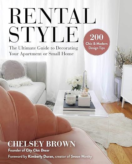 Rental Style: The Ultimate Guide to Decorating Your Apartment or Small Home | Amazon (US)
