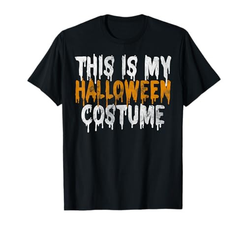 This Is My Halloween Costume Last Minute Halloween Costume T-Shirt | Amazon (US)
