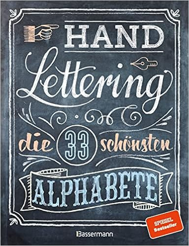 Handlettering. Die 33 schönsten Alphabete mit Rahmen, Ornamenten und Bordüren: Das praktische V... | Amazon (DE)