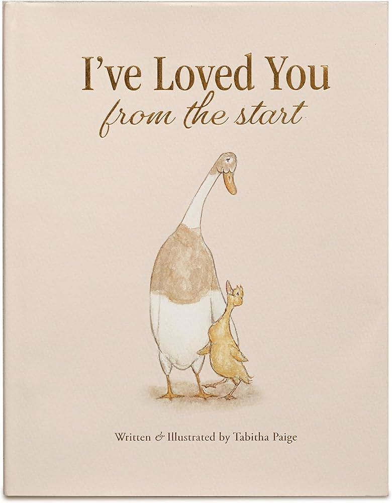 I've Loved You from the Start: A Tender Story of Unconditional Love (Tabitha Paige Children's Boo... | Amazon (US)