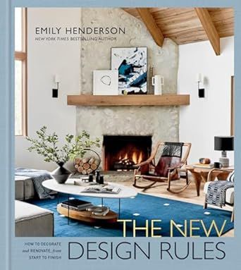 The New Design Rules: How to Decorate and Renovate, from Start to Finish: An Interior Design Book... | Amazon (US)