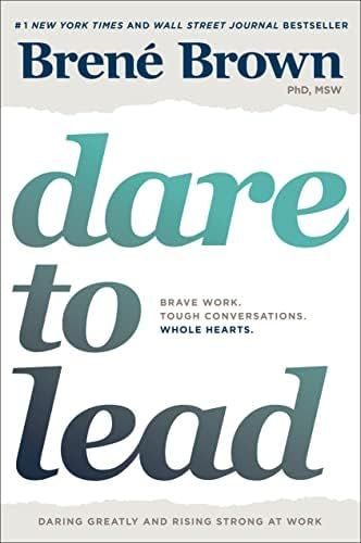 Dare to Lead: Brave Work. Tough Conversations. Whole Hearts.: Brown, Brené: 9780399592522: Books... | Amazon (CA)