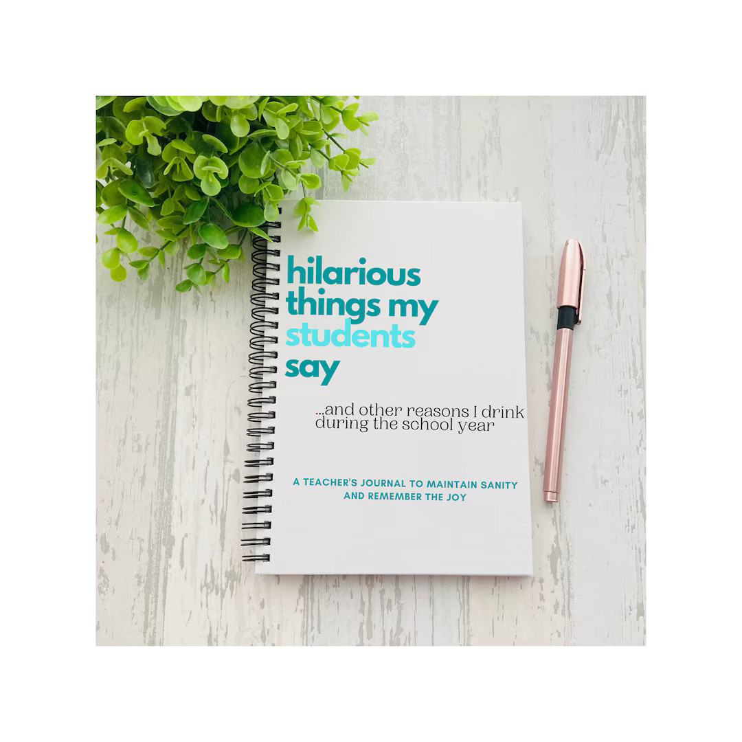 Hilarious Things My Students Say, Teacher Notebook, Unique Teacher Gift, Funny Student Memories J... | Etsy (US)