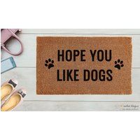 Doormat   Hope you like dogs Welcome Guests | Etsy (US)