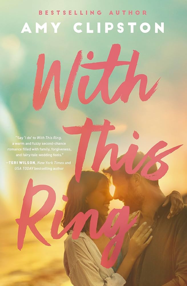 With This Ring: A Sweet Small-Town Second-Chance Romance | Amazon (US)