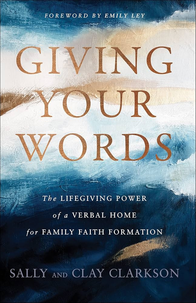 Giving Your Words: The Lifegiving Power of a Verbal Home for Family Faith Formation | Amazon (US)
