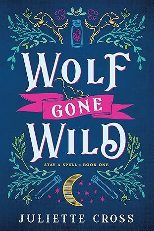 Wolf Gone Wild: Stay A Spell Book 1 (Stay A Spell, 1) | Amazon (US)