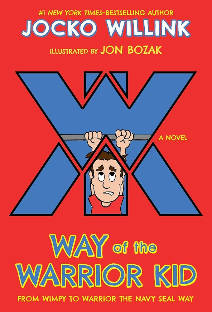 Way of the Warrior Kid: From Wimpy to Warrior the Navy SEAL Way: A Novel (Way of the Warrior Kid,... | Amazon (US)