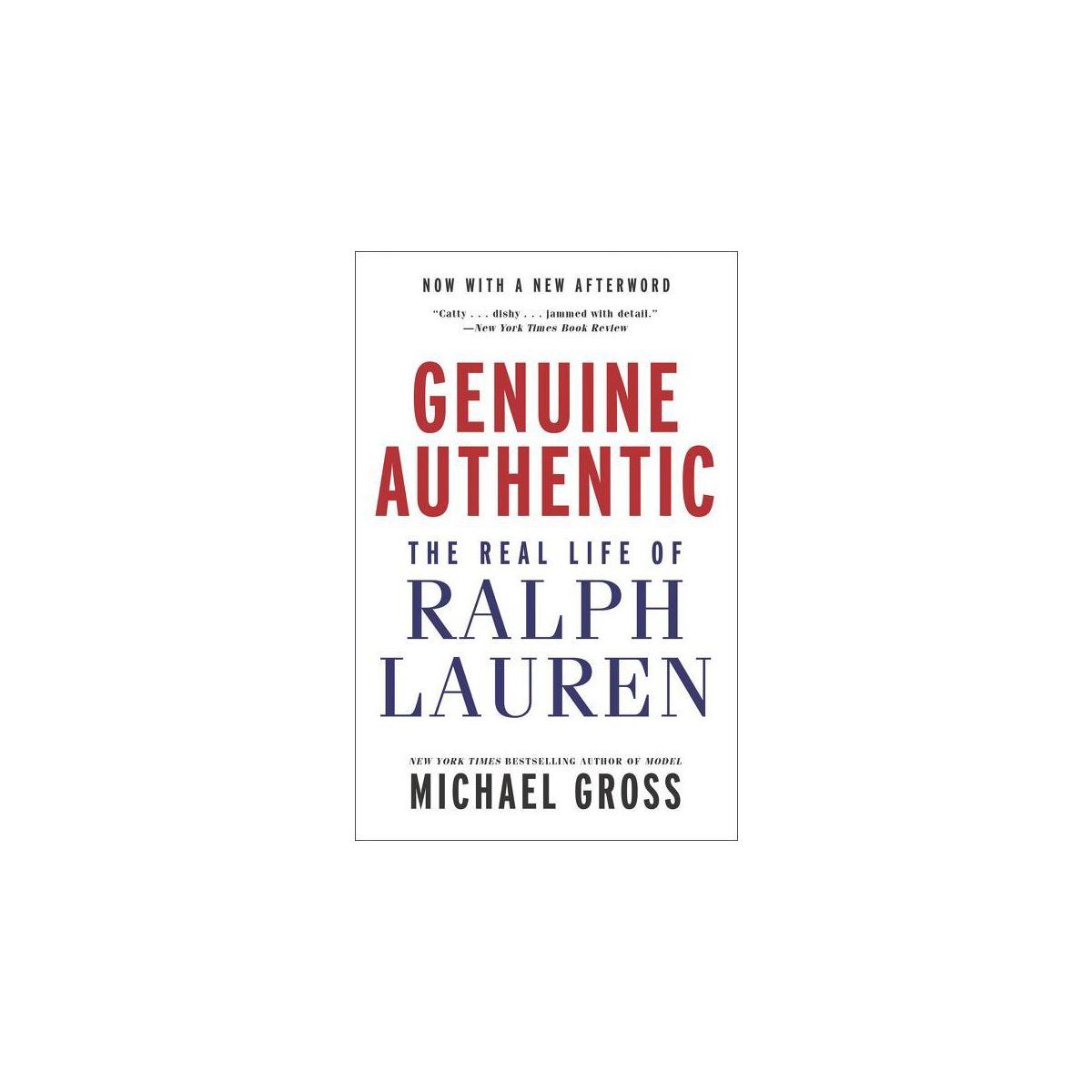 Genuine Authentic - by  Michael Gross (Paperback) | Target