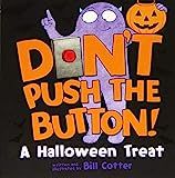 Don't Push the Button! A Halloween Treat: A Spooky Fun Interactive Book For Kids    Board book ... | Amazon (US)