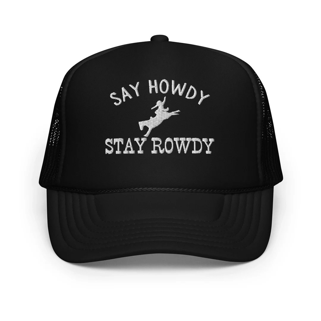Say Howdy Stay Rowdy Trucker Hat - Etsy | Etsy (US)