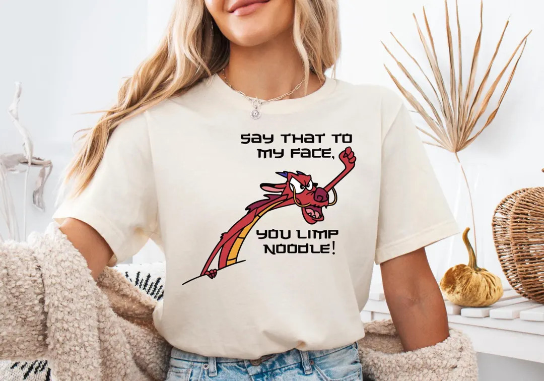 Say That to My Face Mushu T-shirt, Disney Mulan Mushu Shirt, Disney Funny Dragon Tee, Disney Fami... | Etsy (US)