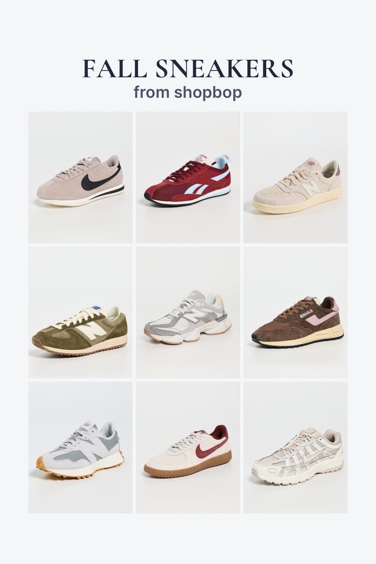 Fall lifestyle sneakers from shopbop! 

Nike, New Balance, ASICS, Reebok, & Autry

#LTKStyleTip #LTKSeasonal #LTKTravel