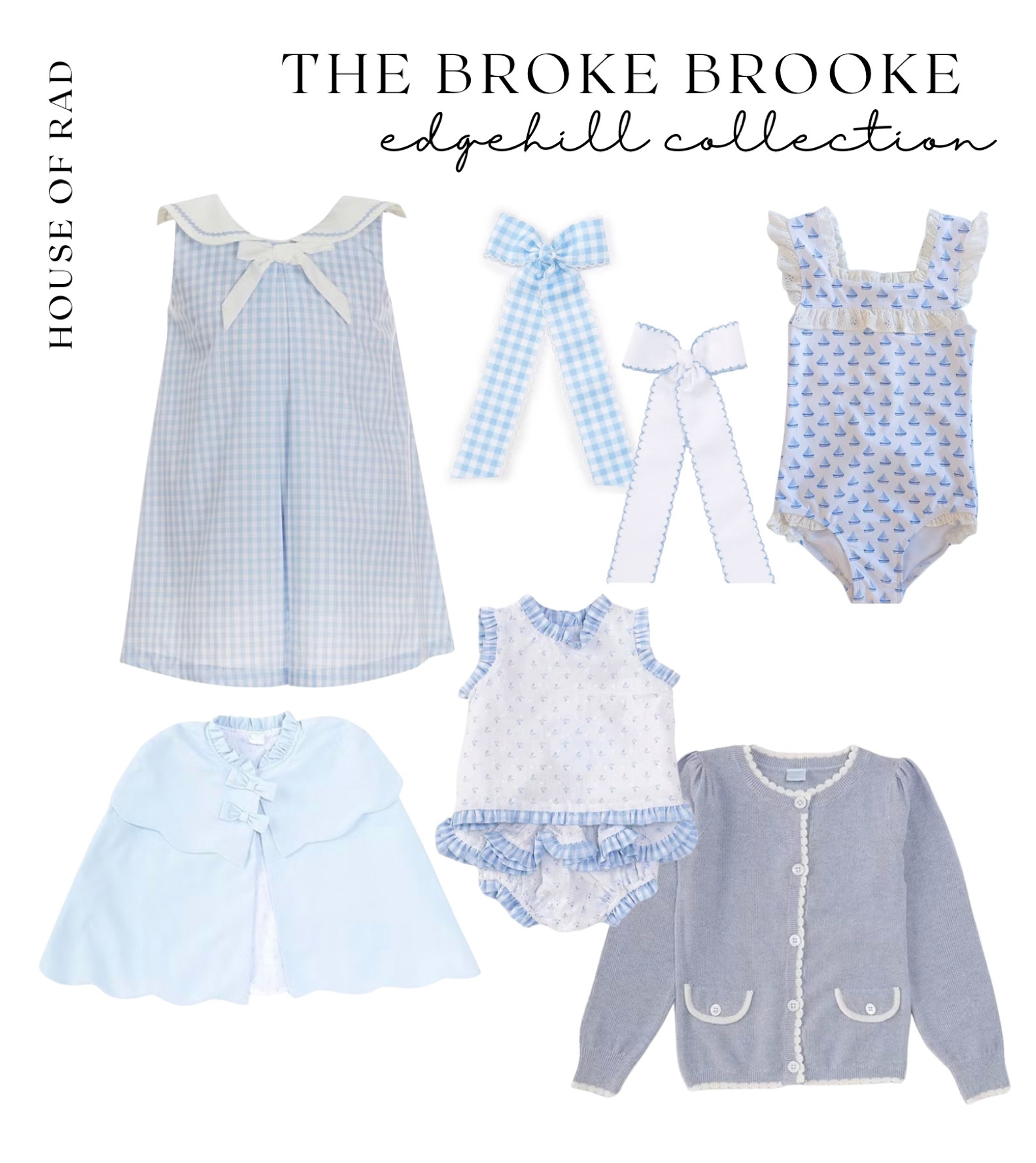 The Broke Brooke Edgehill Collection
Little girls clothes
Easter dress
Girls swimsuit
Girls romper
Girls dress
Blue dress
Blue cardigan
Blue cape
Blue hair bows


#LTKkids