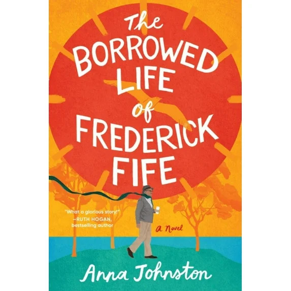 The Borrowed Life of Frederick Fife: A Novel (Paperback) | Walmart (US)