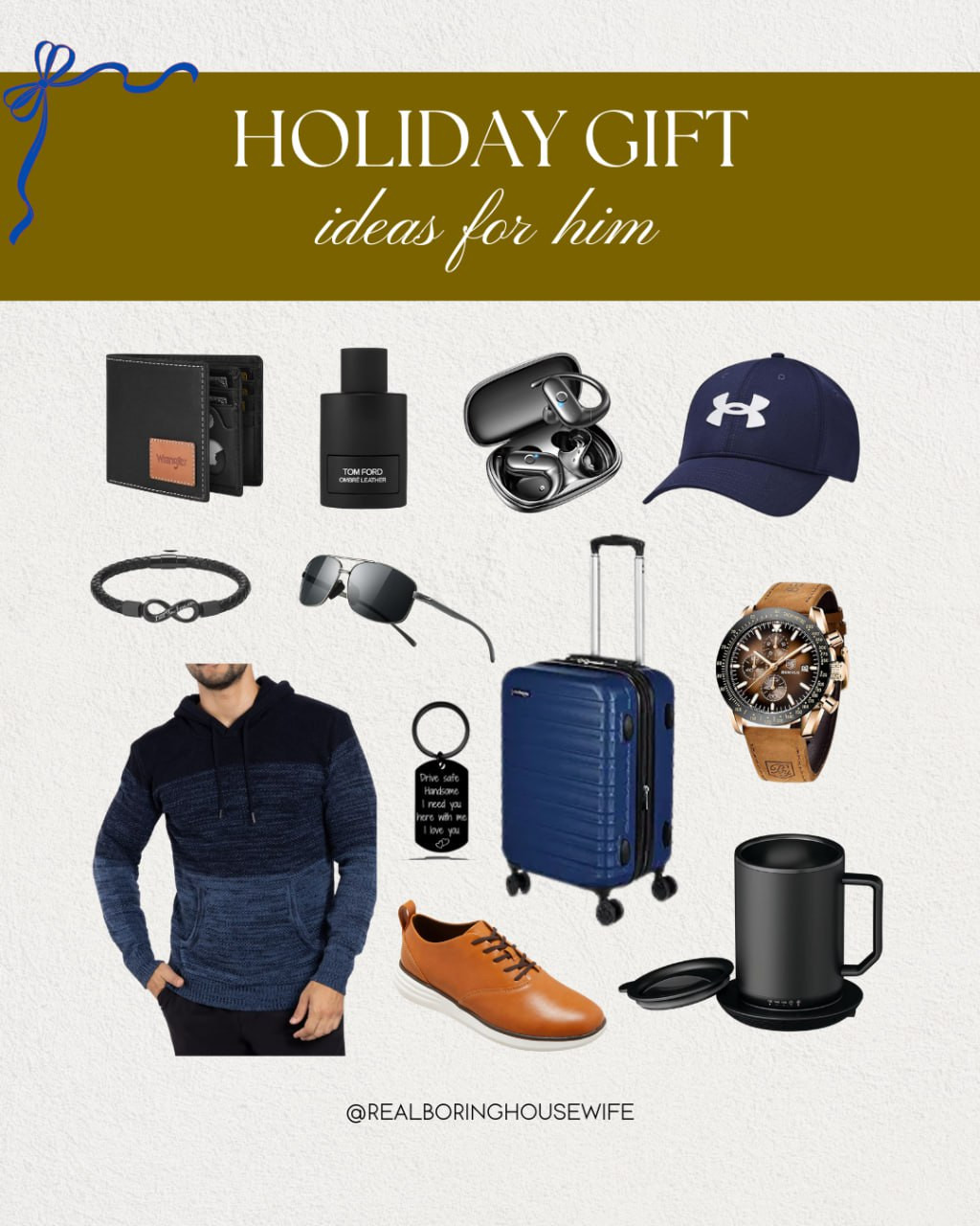Holiday Gift Ideas For Him


// Gift Ideas, Gift Ideas For Him, Gift Idea, Birthday Gifts For Him,  Accessories, Jewelry, Fashion, Outfits, Mens Outfit, Mens Fashion, Wallet, Perfume, Parfum, Earbuds, Wireless Earbuds, Hat, Bracelets, Sunglasses, Mens Sunglasses, Pullover Sweater, Coffee Mug, Luggage, Carry On Luggage, Watch, Sneakers, Mens Sneakers 

 #LTKFindsUnder100 #LTKStyleTip #LTKMens