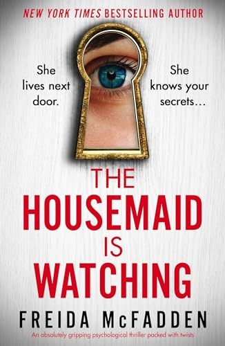 Amazon.com: The Housemaid Is Watching: An absolutely gripping psychological thriller packed with ... | Amazon (US)