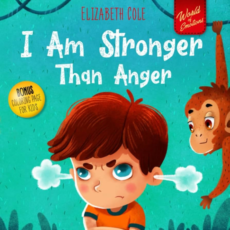 I Am Stronger Than Anger: Picture Book About Anger Management And Dealing With Kids Emotions And ... | Amazon (US)