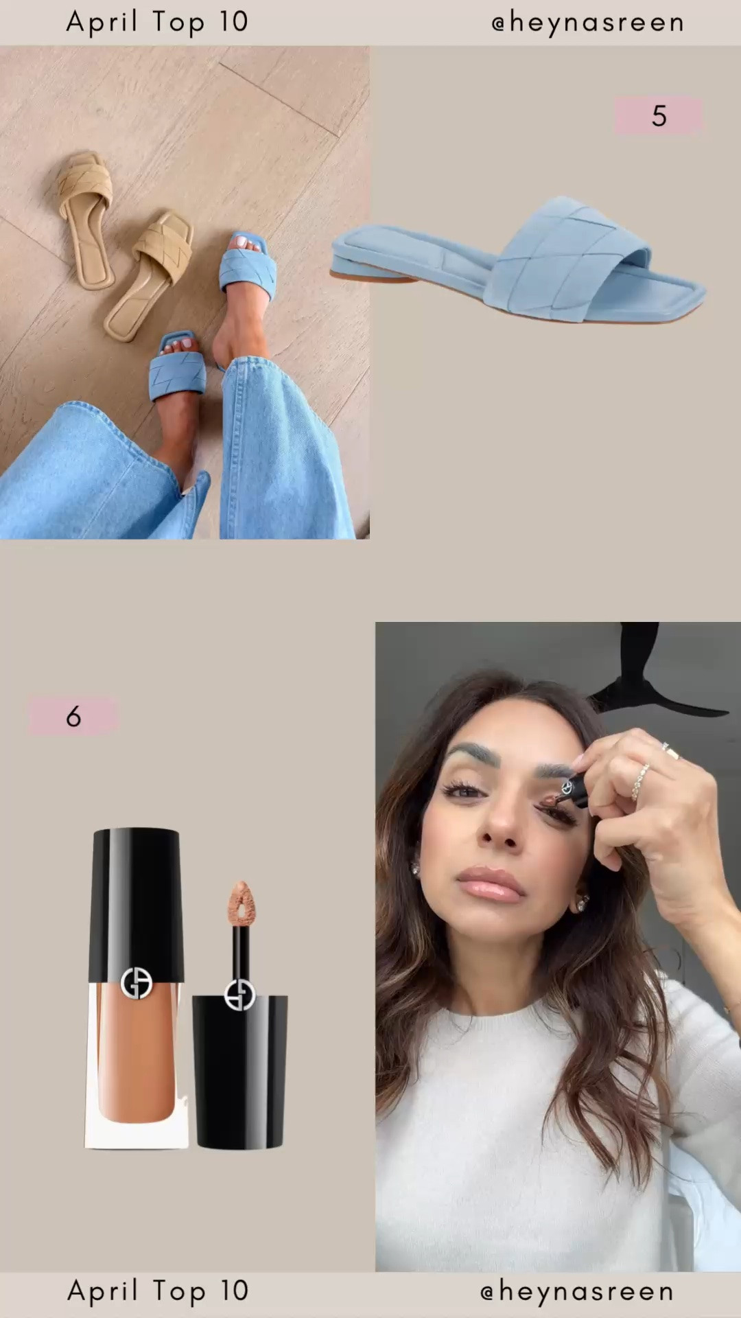 April Top 10:
#5: Nordstrom sandals, designer look for less! I’m wearing my true size!
#6: Armani eye tint that I love! I’m wearing the shade 25M.