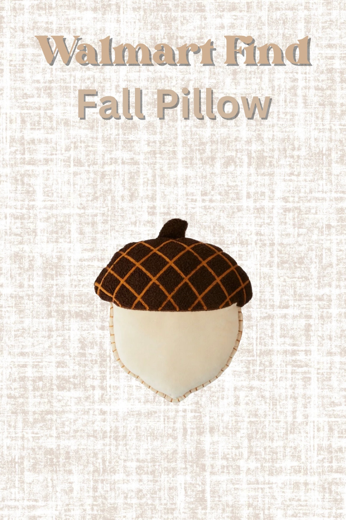 Walmart Find // Fall Pillow // Acorn // Fall & Halloween Decor 

#LTKHome #LTKSeasonal