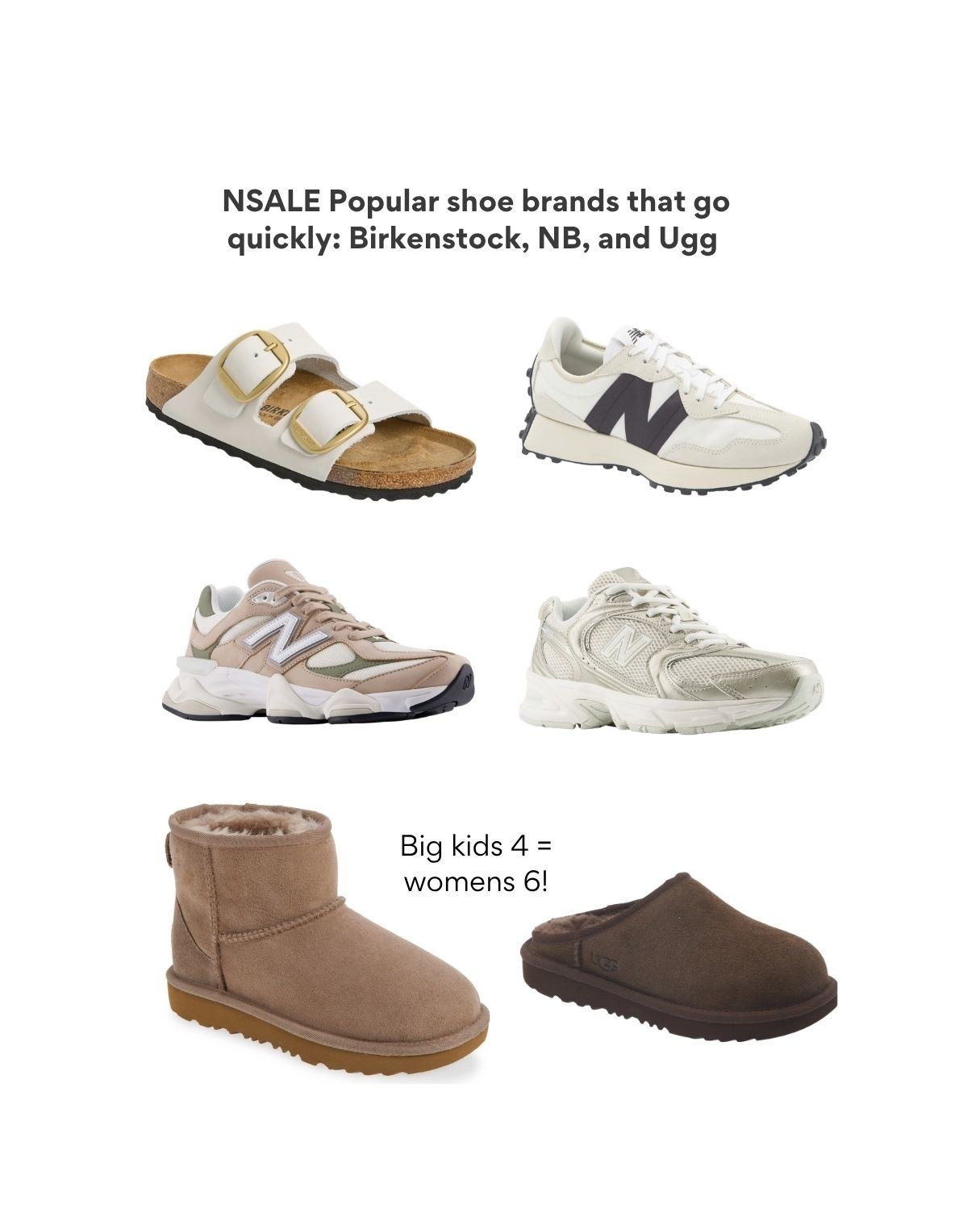 I’m a size women’s 5/5.5 in New Balance, Ugg and Birkenstock  or a big kids size 3.5 or 4 (kids 4 = women’s 6) 

Nordstrom anniversary sale sneakers shoes and kids

#LTKActive #LTKTravel #LTKKids