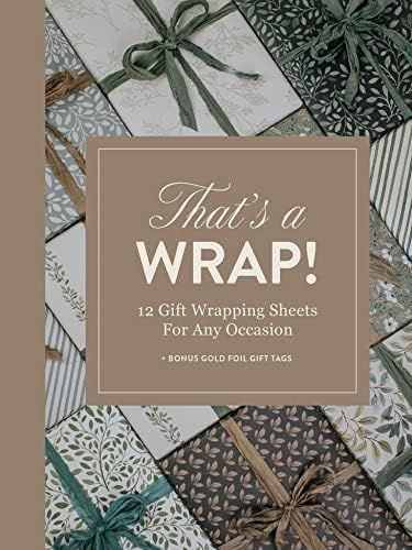 That's A Wrap!: 12 Gift Wrapping Sheets for Any Occasion    Novelty Book – October 25, 2022 | Amazon (US)