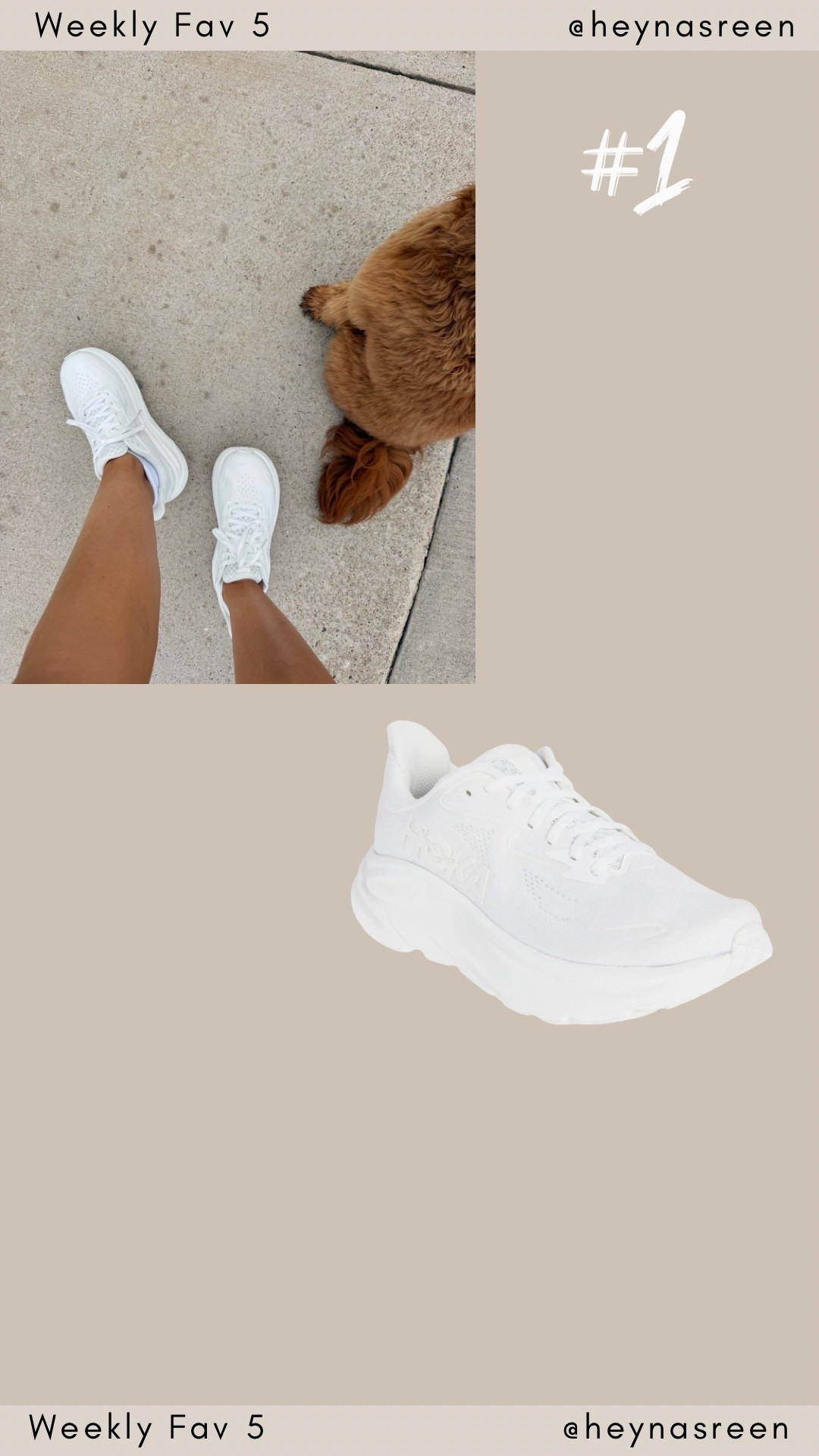 Fav 5: 
#1: Hoka tennis shoes, these are my go-to walking shoes for my daily walks.