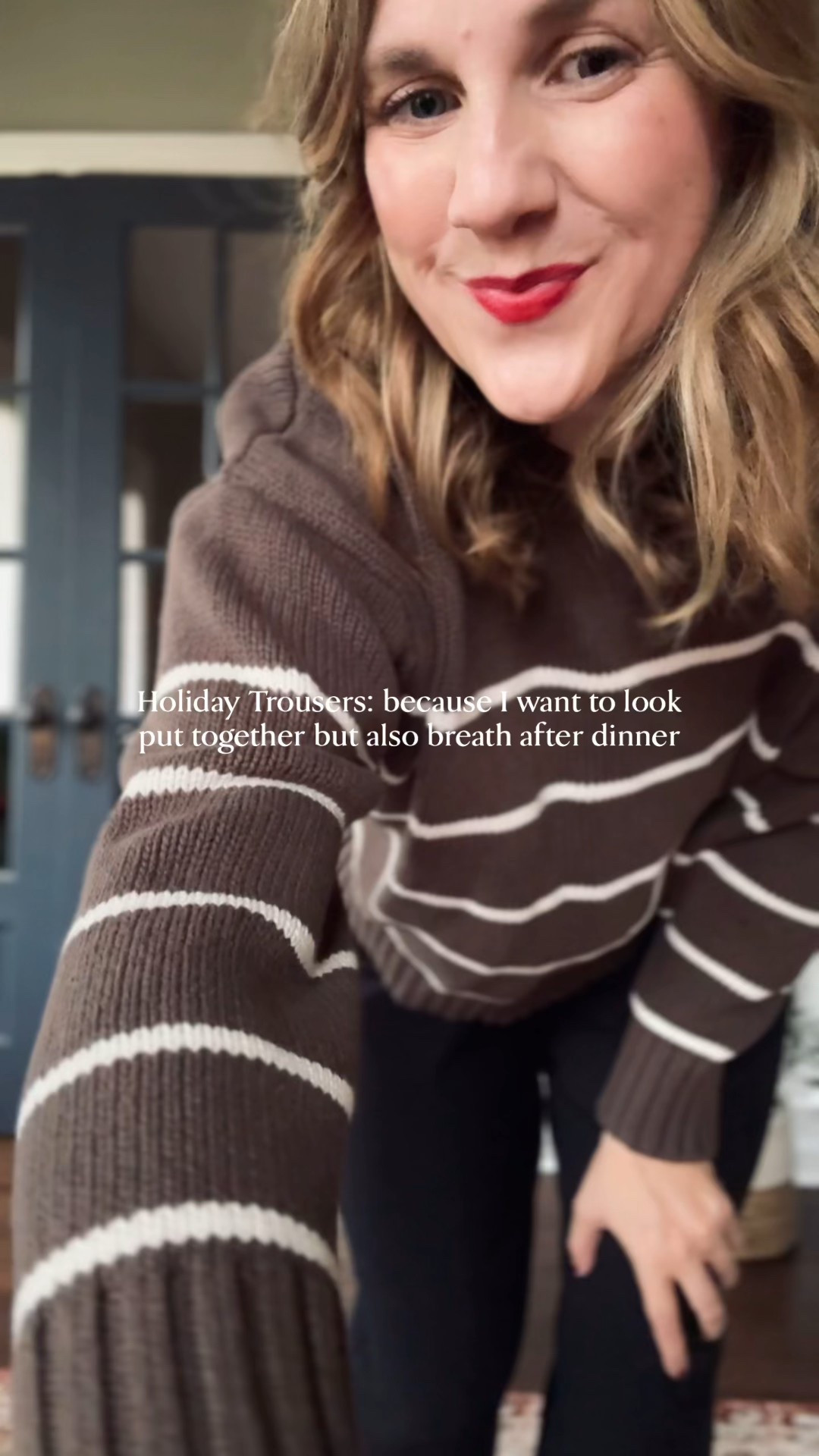 Holiday Trousers- THE most comfortable pants: slight stretch, elastic in the back, come in so many colors - they fit true to size 

Stripe Sweater - Quince - tts
Brown Button Down- Banana Factory - men’s- tts 
Belt- Target tts
Burgundy Sweater- Gap 100% cotton tts oversized - go down a size for more fitted look - i have this in two colors 
Brown Sweater - Quince - ttss oversized
Green Cardigan- Sézane - up a size 
Red Cardigan- Target last season - linking others 


#LTKgrwm #LTKmomlife #LTKHoliday