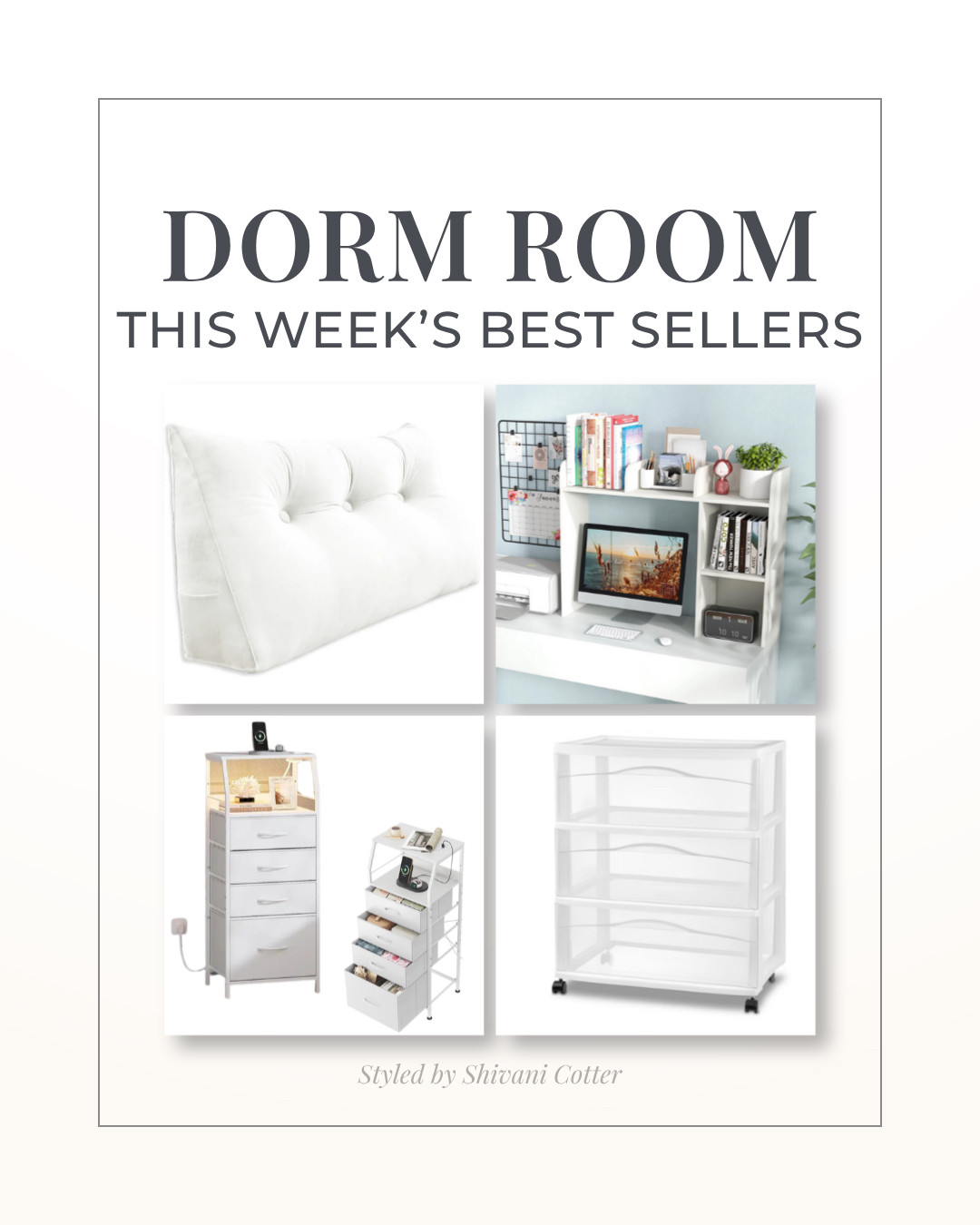 Dorm Room | This Week's Best Sellers

These dorm room best sellers keep showing up for a reason. From the wedge pillow everyone wants to the desk hutch, tall nightstand, and rolling storage that make a small dorm feel so much more organized, these are the pieces worth grabbing before move in season gets crazy. 

Save this for your dorm shopping list.
dorm room best sellers | dorm room essentials | college dorm must haves | dorm room organization | dorm storage ideas | dorm move in checklist | college packing list | dorm desk hutch | dorm nightstand | under bed storage | wedge pillow 

 #LTKHome