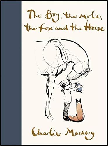 The Boy, the Mole, the Fox and the Horse: Mackesy, Charlie: 9780062976581: Amazon.com: Books | Amazon (US)