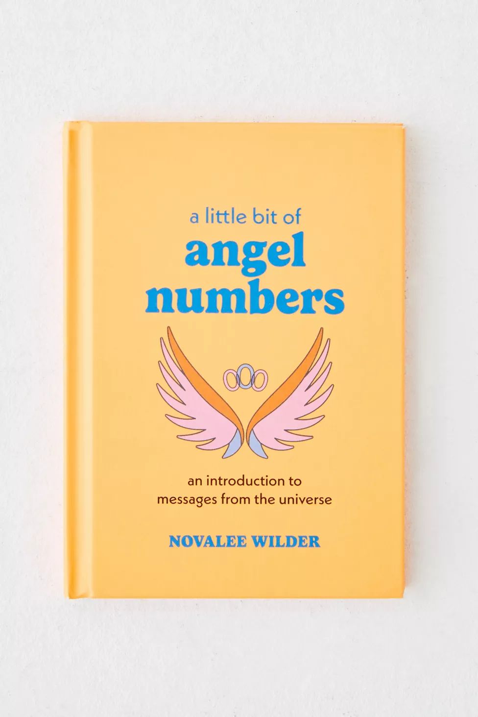 A Little Bit Of Angel Numbers: An Introduction To Messages From The Universe By Novalee Wilder | Urban Outfitters (US and RoW)