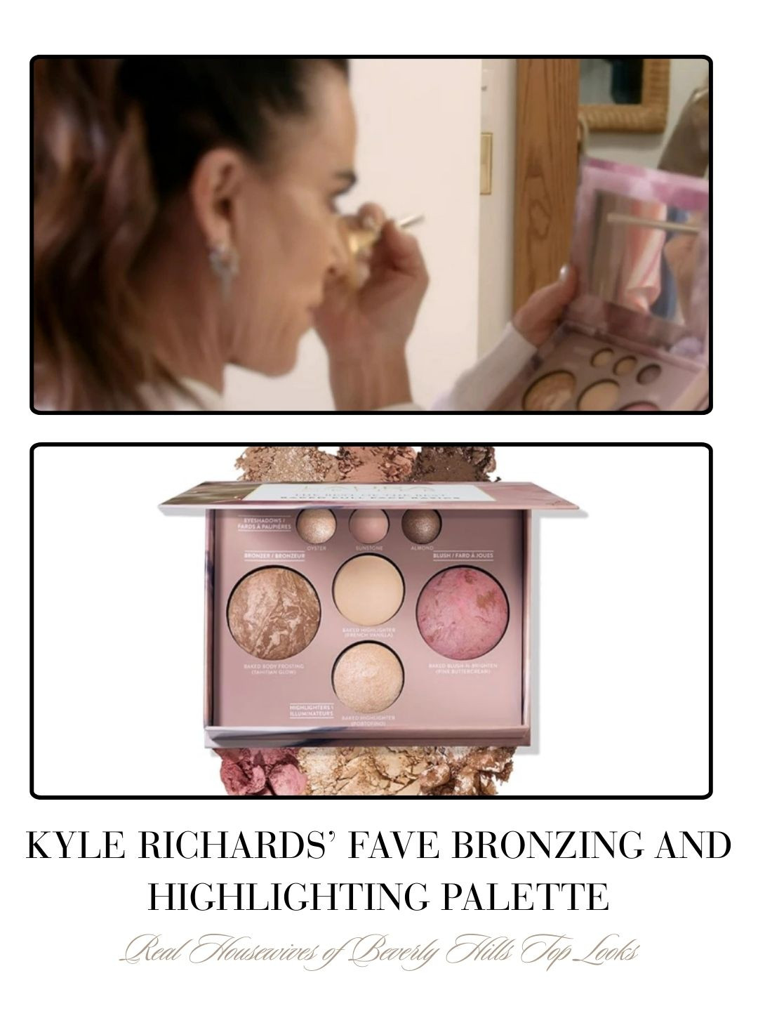 Kyle Richards' Long Time Favorite Bronzing and Highlighting Palette 

 