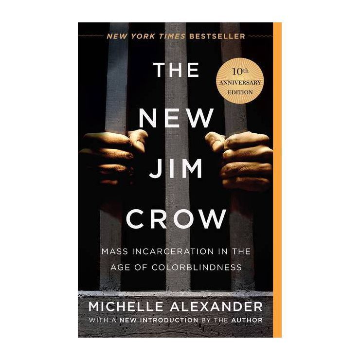 The New Jim Crow - 10th Edition by Michelle Alexander (Paperback) | Target