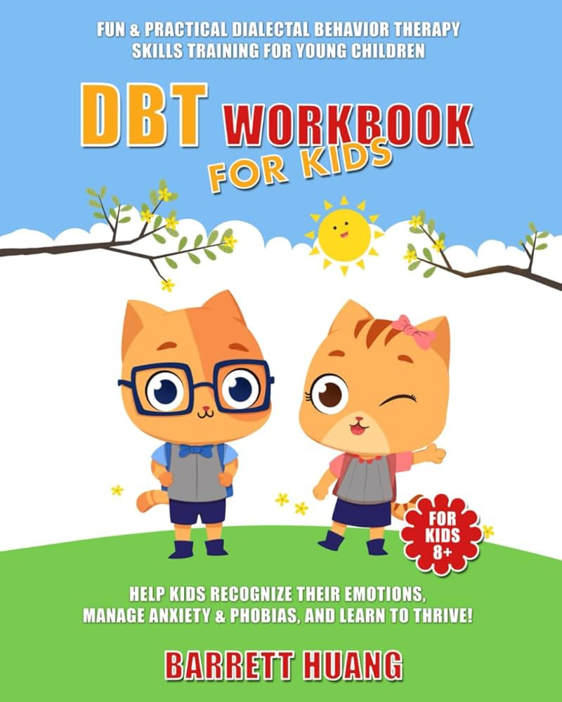DBT Workbook For Kids: Fun & Practical Dialectal Behavior Therapy Skills Training For Young Child... | Amazon (US)