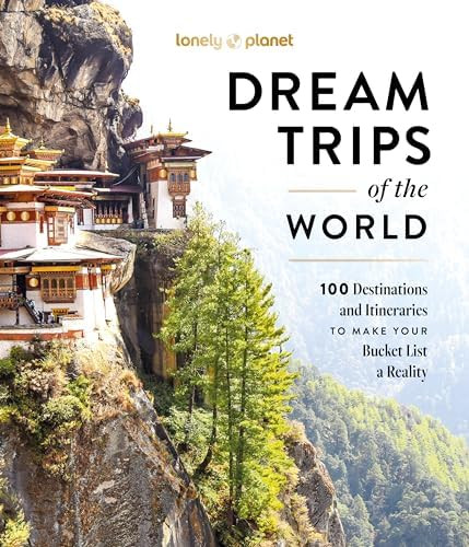 Lonely Planet Dream Trips of the World: Detailed Itineraries | Travel Like a Local | Insider Tips... | Amazon (US)