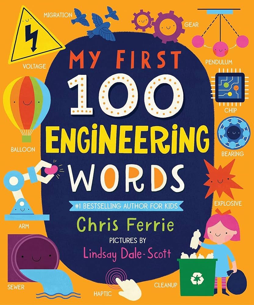 My First 100 Engineering Words: Essential STEAM Learning for Babies and Toddlers from the #1 Scie... | Amazon (US)