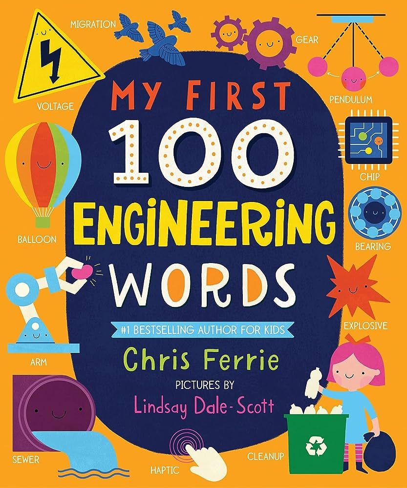 My First 100 Engineering Words: Essential STEAM Learning for Babies and Toddlers from the #1 Scie... | Amazon (US)