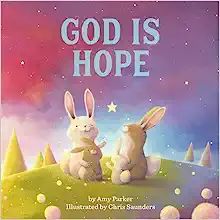 God Is Hope (God Is Series)     Board book – December 8, 2020 | Amazon (US)