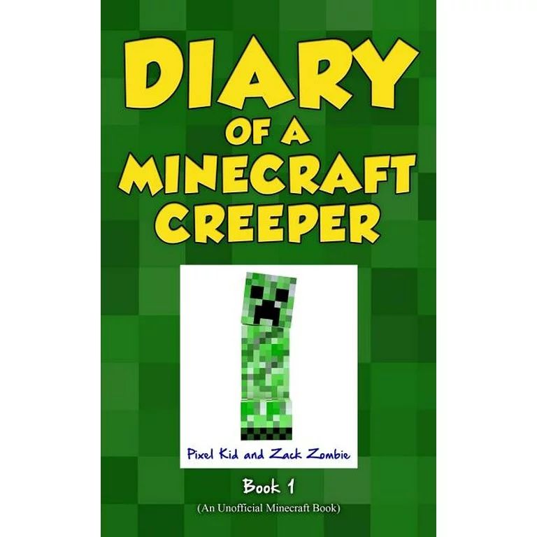 Diary of a Minecraft Creeper: Diary of a Minecraft Creeper Book 1 : Creeper Life (Series #1) (Pap... | Walmart (US)