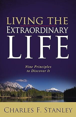 Living the Extraordinary Life: Nine Principles to Discover It | Amazon (US)