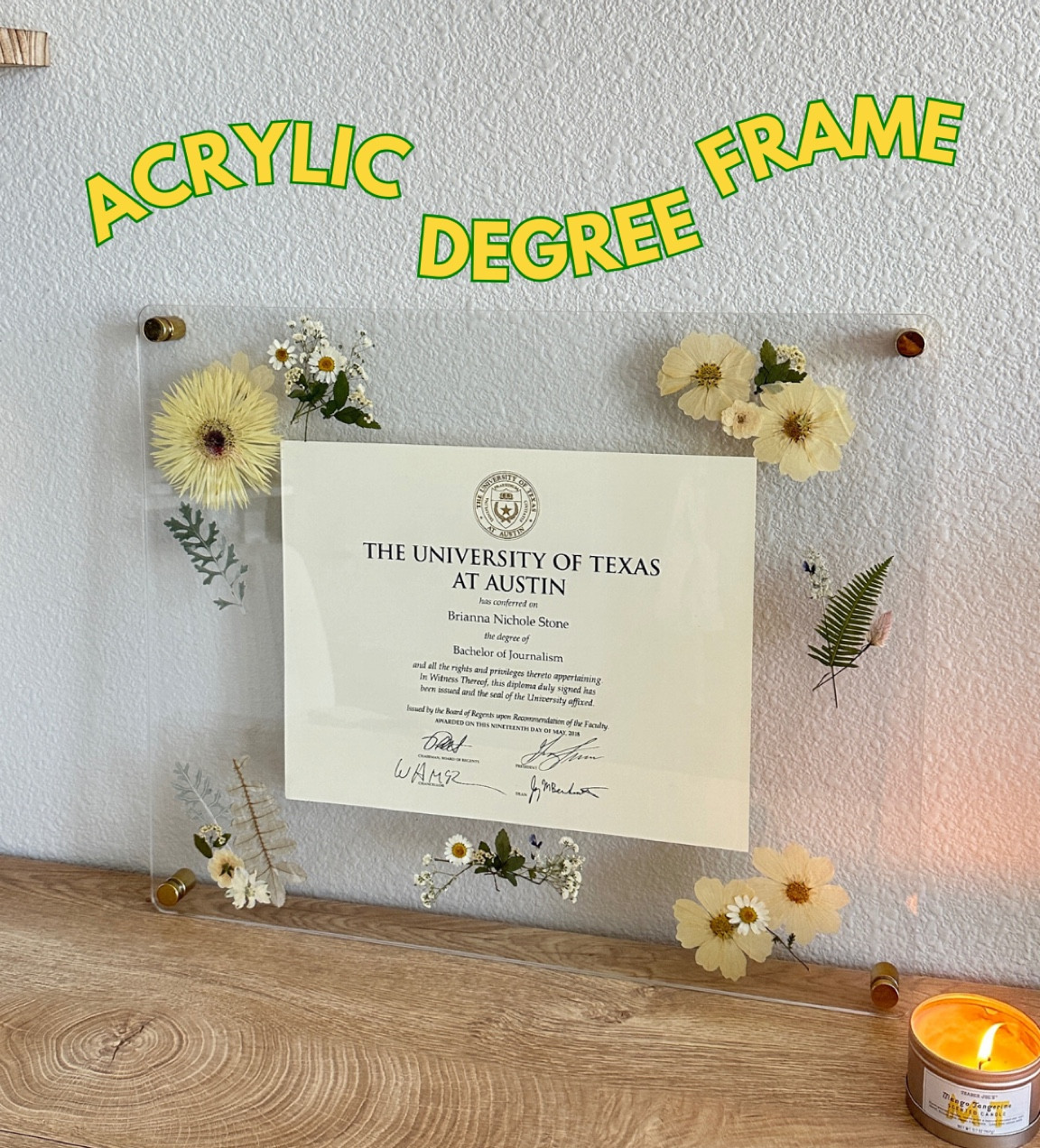 Acrylic degree frame with dried flowers 💐 