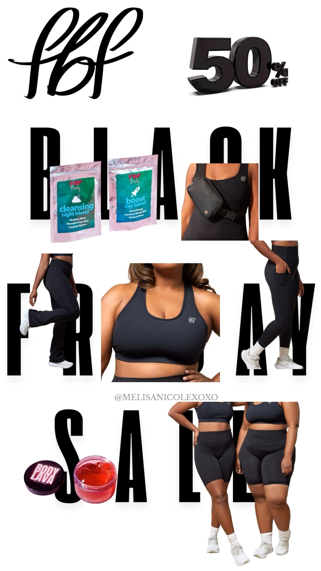 FBF Body Black Friday Sale 50% off orders $100 & up. 

#LTKfitnessgoals #LTKCyberWeek #LTKSaleAlert