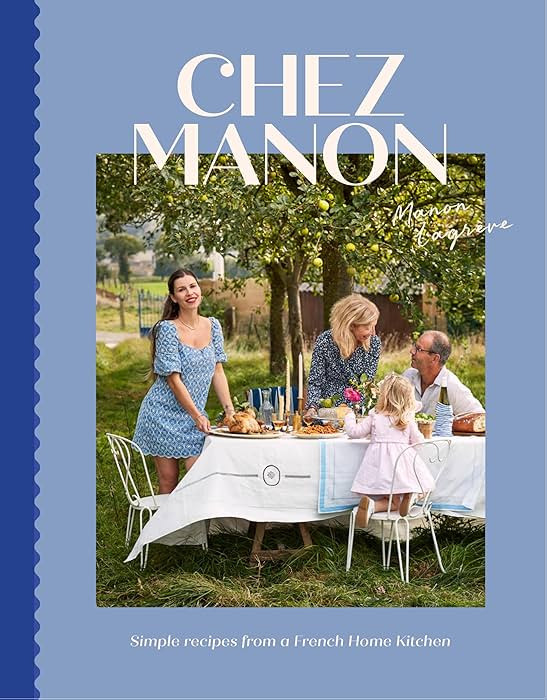Chez Manon: Simple Recipes From A French Home Kitchen | Amazon (US)
