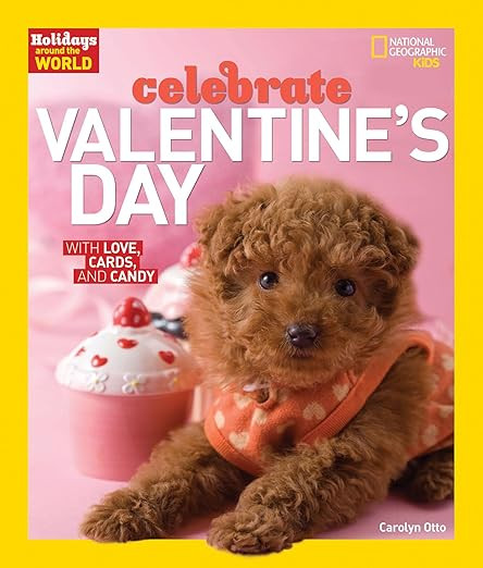 Holidays Around the World: Celebrate Valentine's Day: With Love, Cards, and Candy | Amazon (US)
