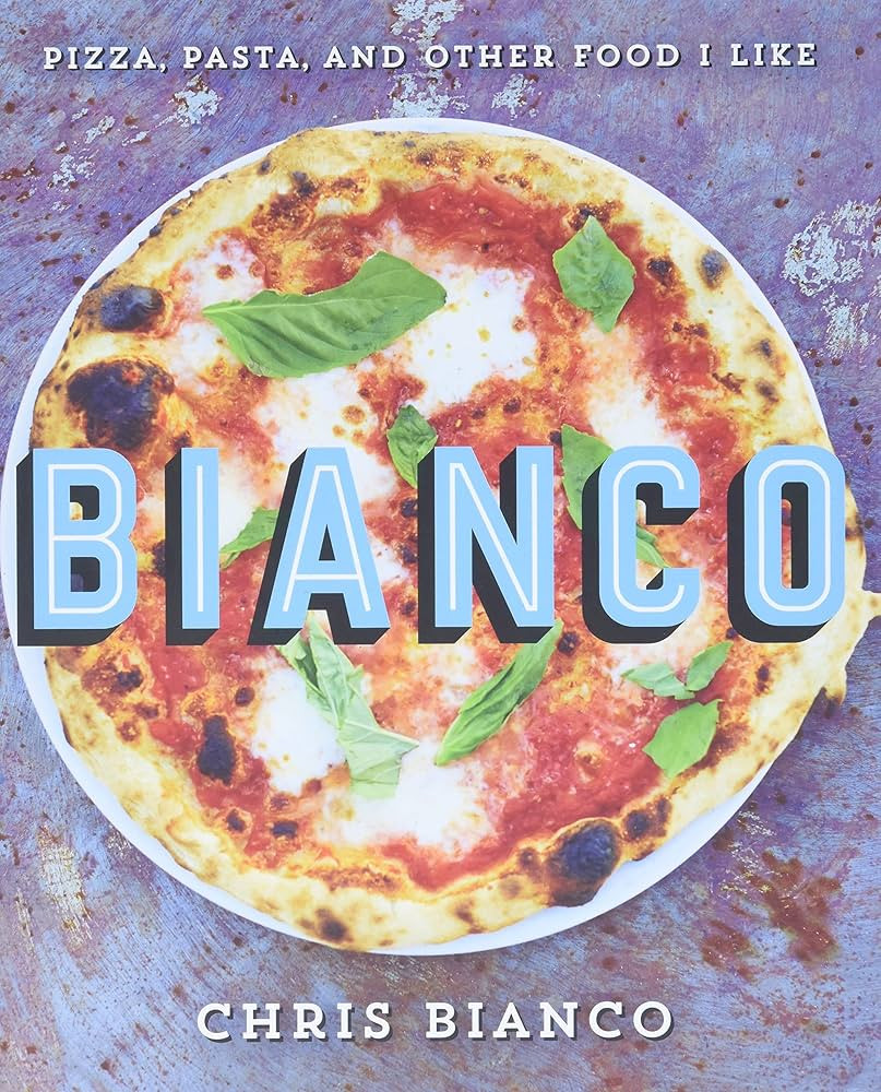 Bianco: Pizza, Pasta, and Other Food I Like | Amazon (US)